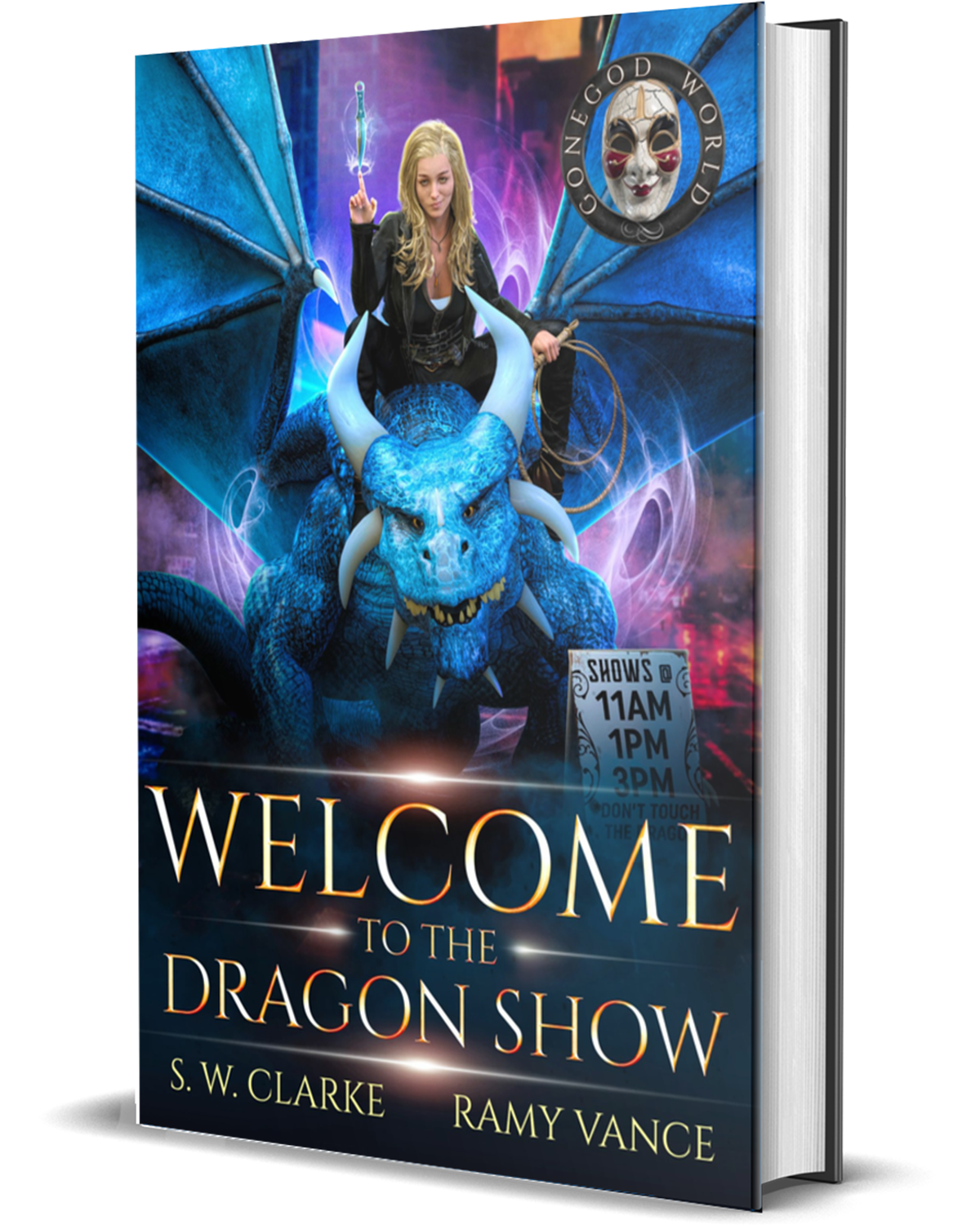 Setting Fires with Dragons Book 2: Welcome to the Dragon Show (Paperback, Hardback)