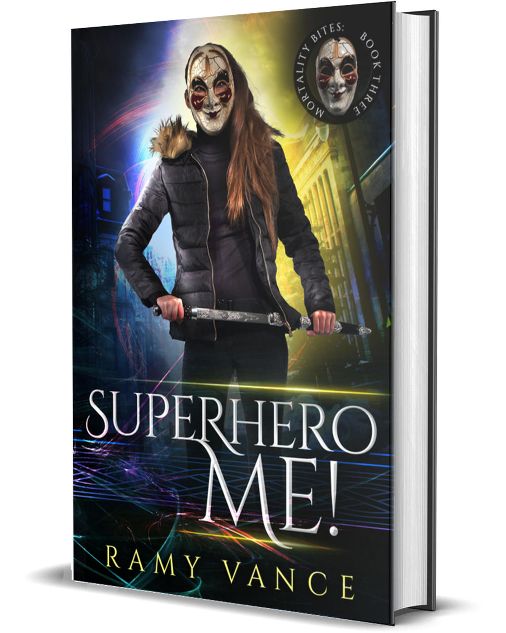 Mortality Bites Book 3: Superhero Me! (Paperback, Hardback)