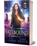 Mortality Bound Book 1: Fatebound (Paperback, Hardback)