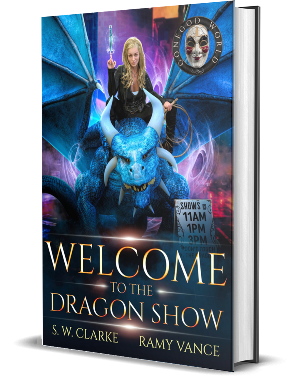 Setting Fires with Dragons Book 2: Welcome to the Dragon Show (Paperback, Hardback)