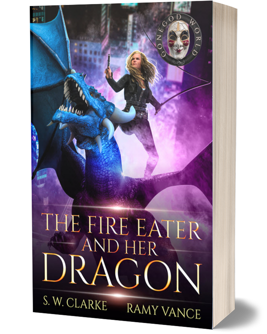 Setting Fires with Dragons Book 3: The Fire Eater and her Dragon (Paperback, Hardback)