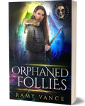 Mortality Bites Book 4: Orphaned Follies (Paperback, Hardback)