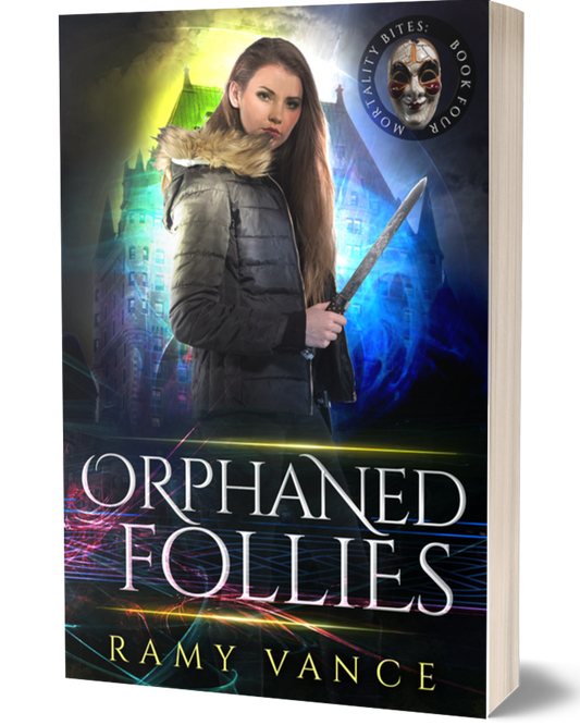 Mortality Bites Book 4: Orphaned Follies (Paperback, Hardback)