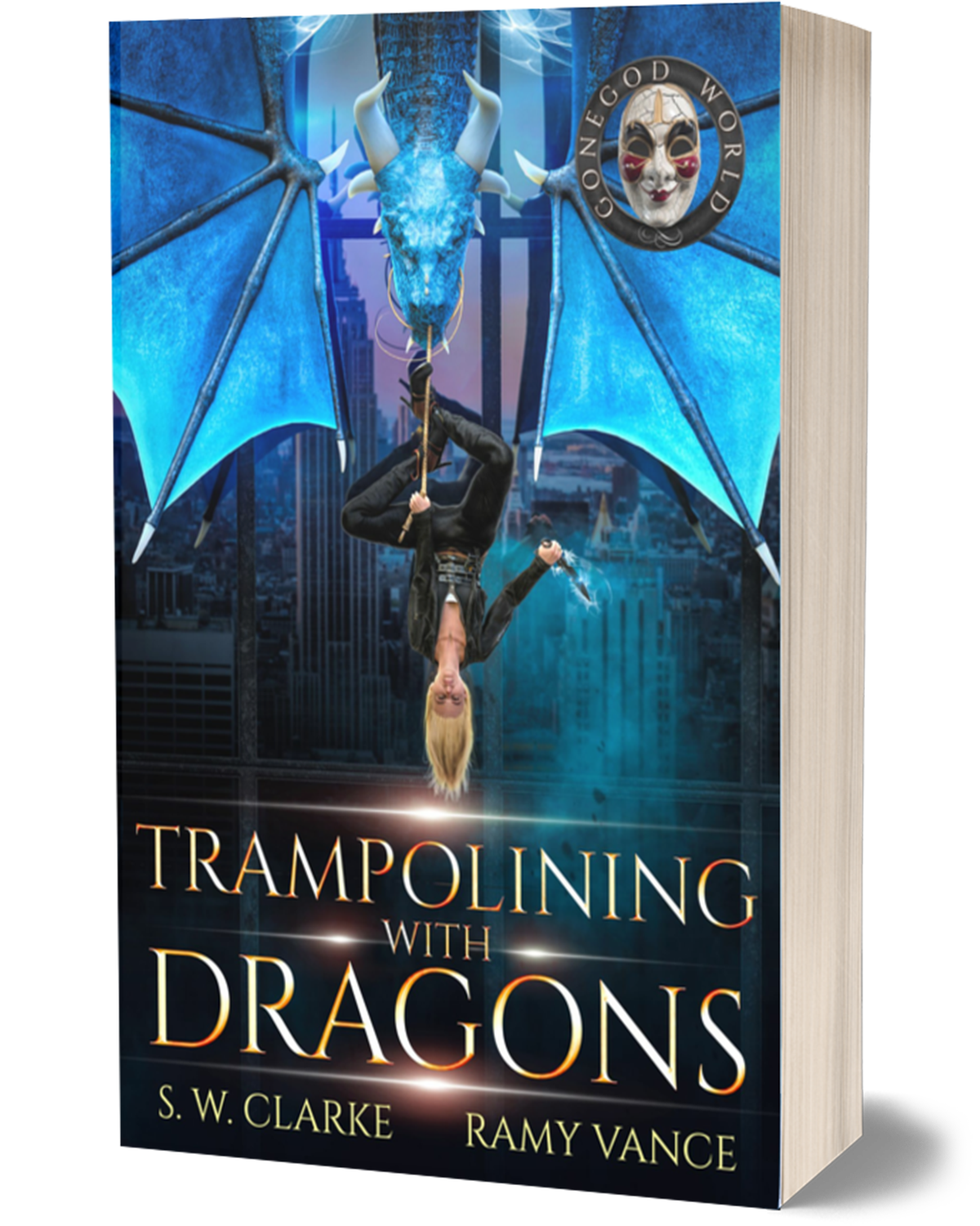 Setting Fires with Dragons Book 4: Trampolining with Dragons (Paperback, Hardback)
