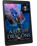 Setting Fires with Dragons Book 5: A Flight of Dragons (eBook)