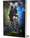 Mortality Bites Book 6: Three Dead Gods (Paperback, Hardback)