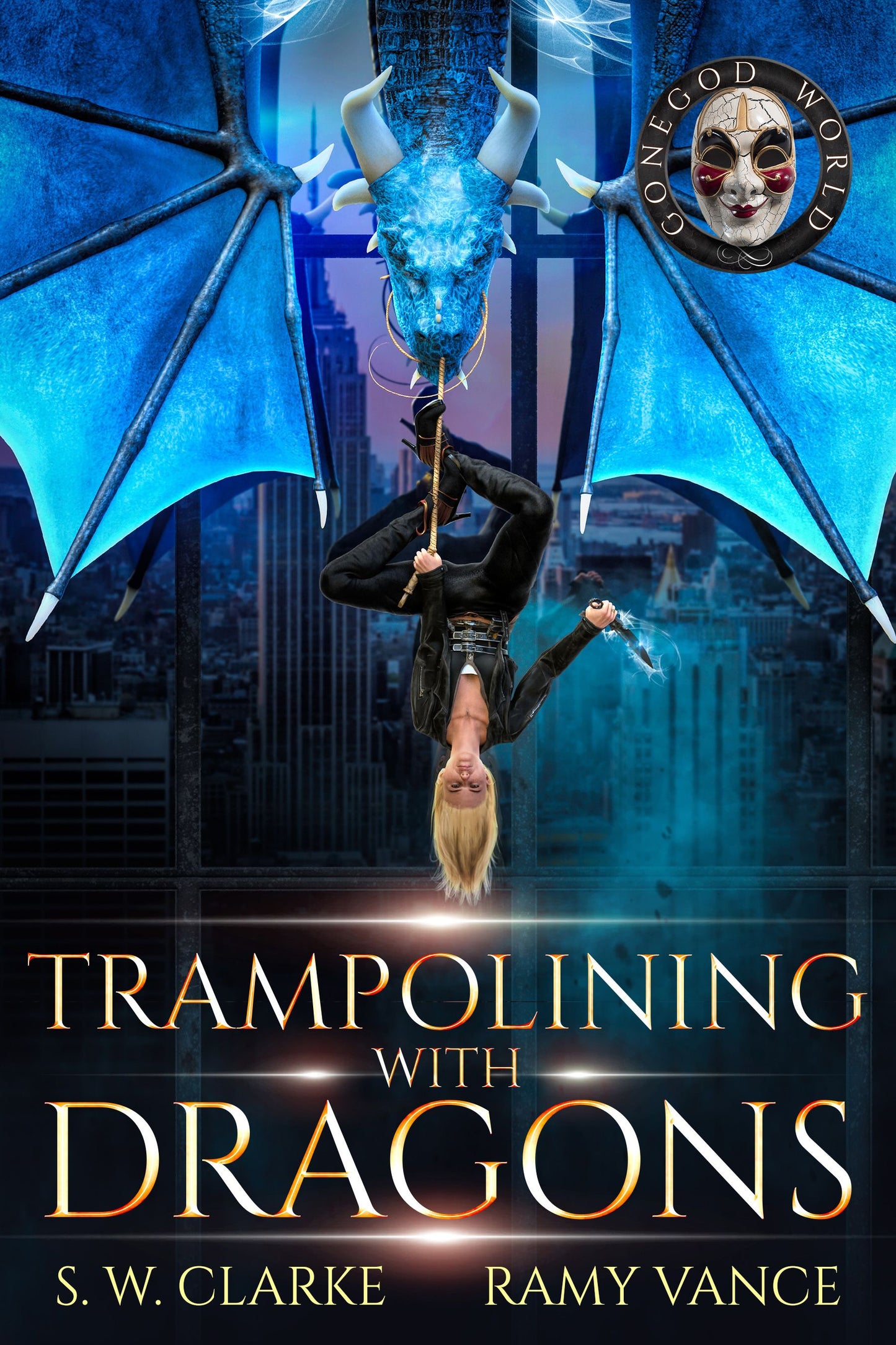 Trampolining with Dragons: A Dragon Rider Urban Fantasy Novel (Setting Fires with Dragons Book 4)